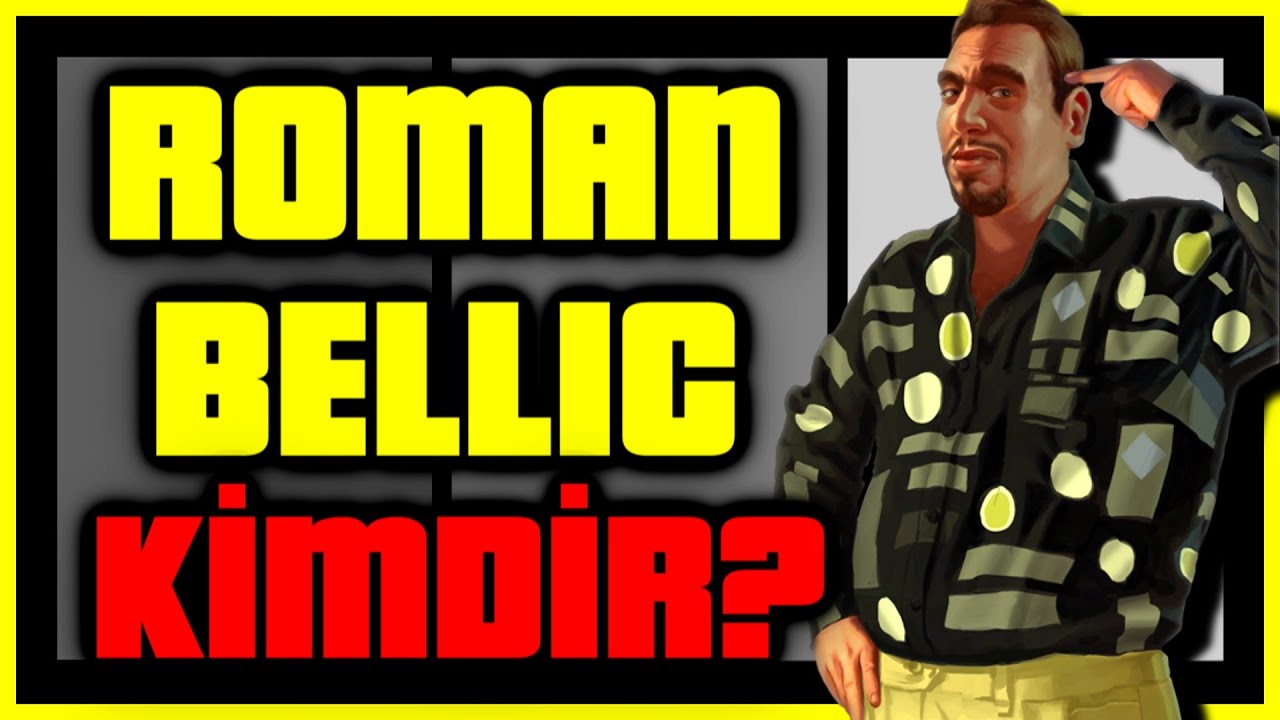 Roman Bellic Kimdir? | Detaylı Anlatım | GTA IV Karakterleri