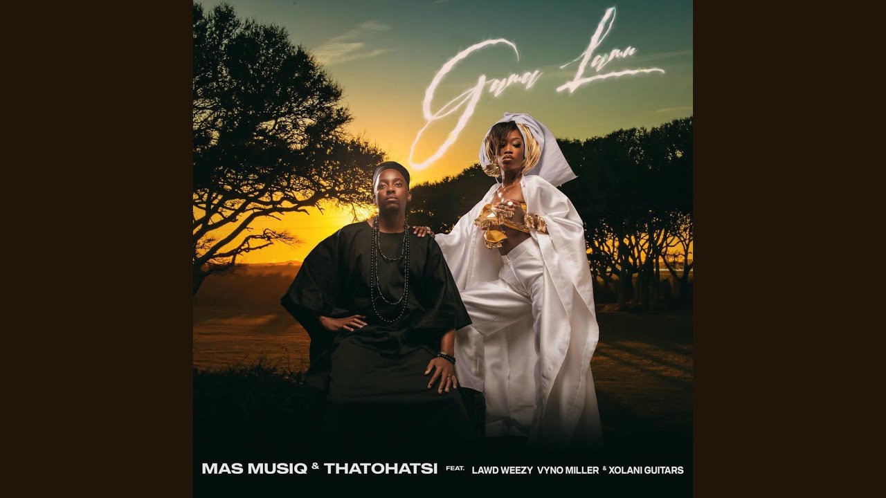 Mas Musiq & Thatohatsi - Gama Lami (Official Audio) feat. Lawd Weezy, Vyno Miller & Xolani Guitars