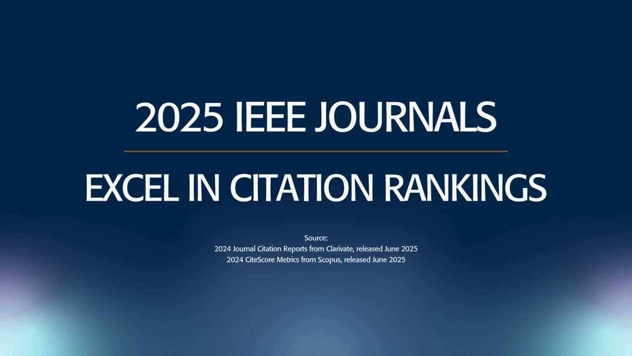 2025 IEEE Journals Excel in Citation Rankings