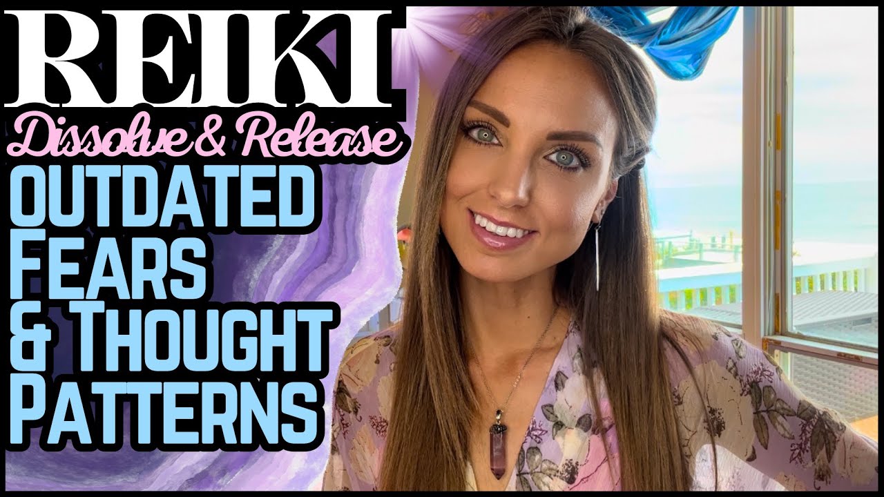 Reiki To Release Outdated Fears & Thought Patterns | Energy Work / ASMR