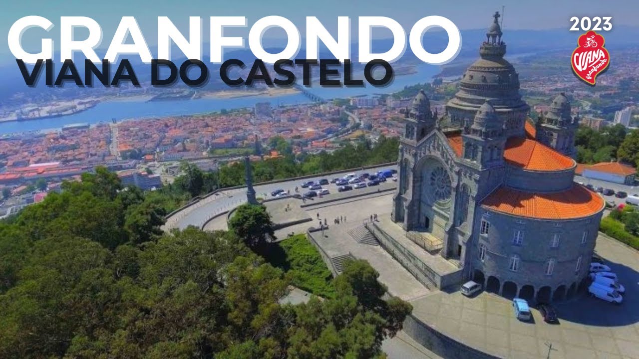 Granfondo VIANA DO CASTELO | Aventura de Ciclismo no coração da cidade