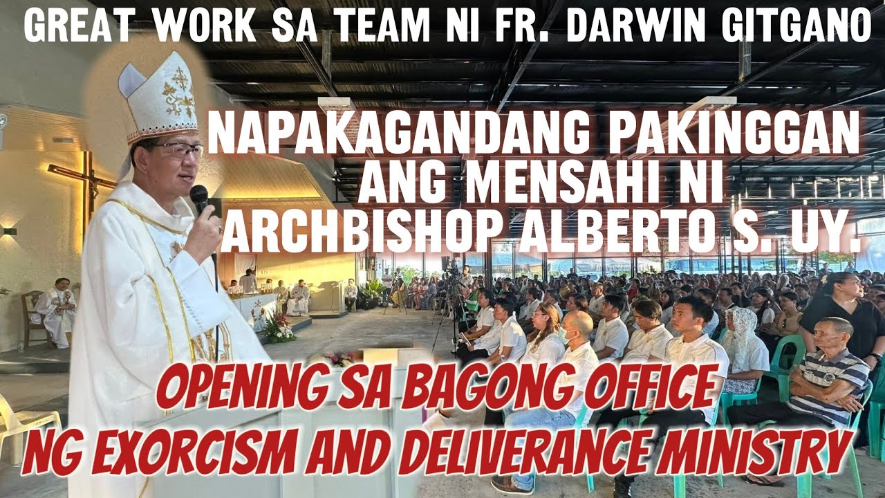 Ang Pagbubukas nang bagong location at office Ng Exorcism and Deliverance sa Diocese of Tagbilaran!