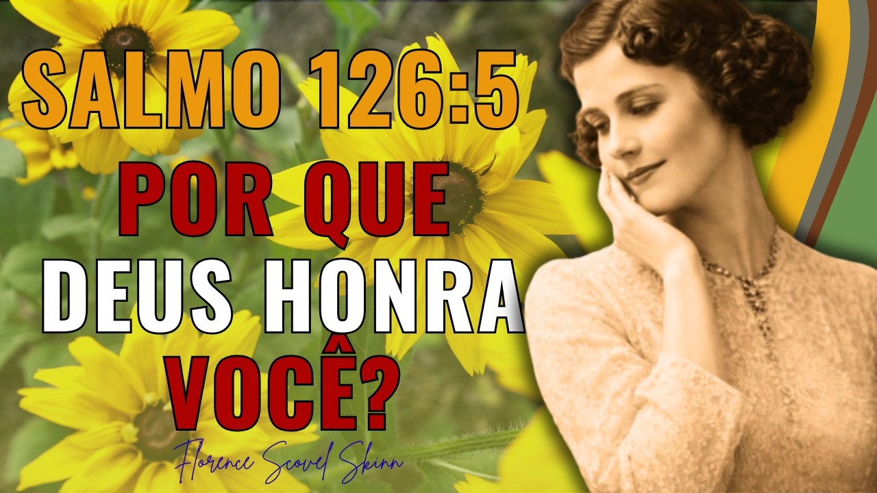 SALMO 126:5 Deus Está Prestes a Honrar o Que Você Plantou em Silêncio
