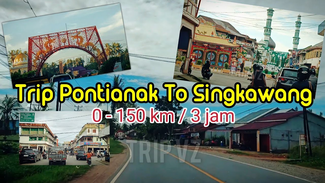 Perjalanan Pontianak ke Singkawang