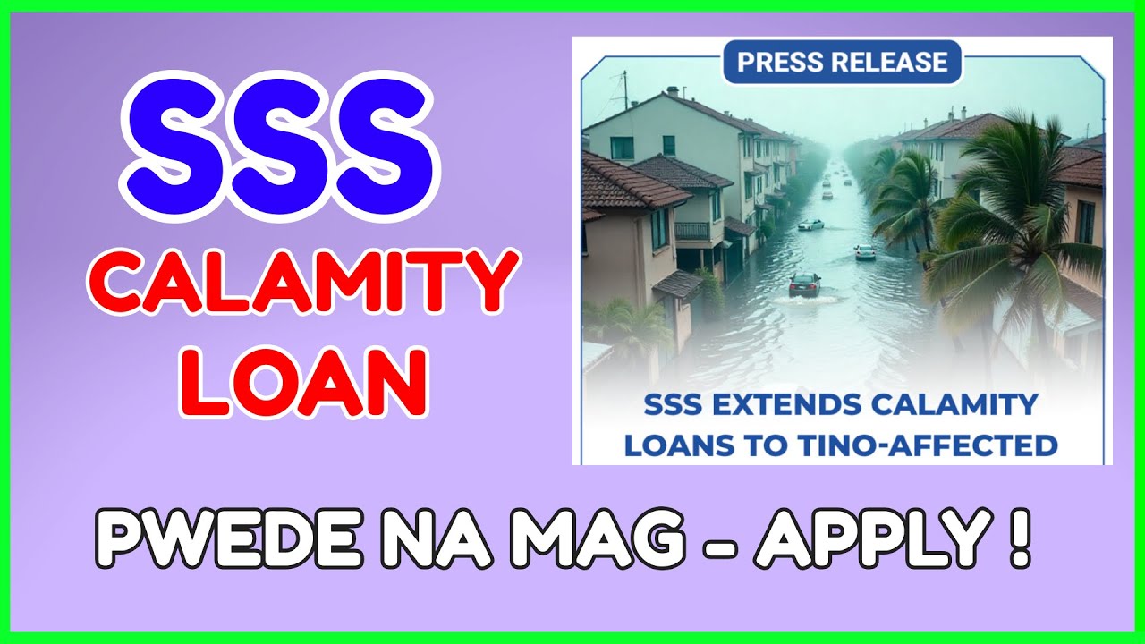 SSS Calamity Loan Tino Pwede na! Paano Mag Apply ng SSS Calamity Loan Online?