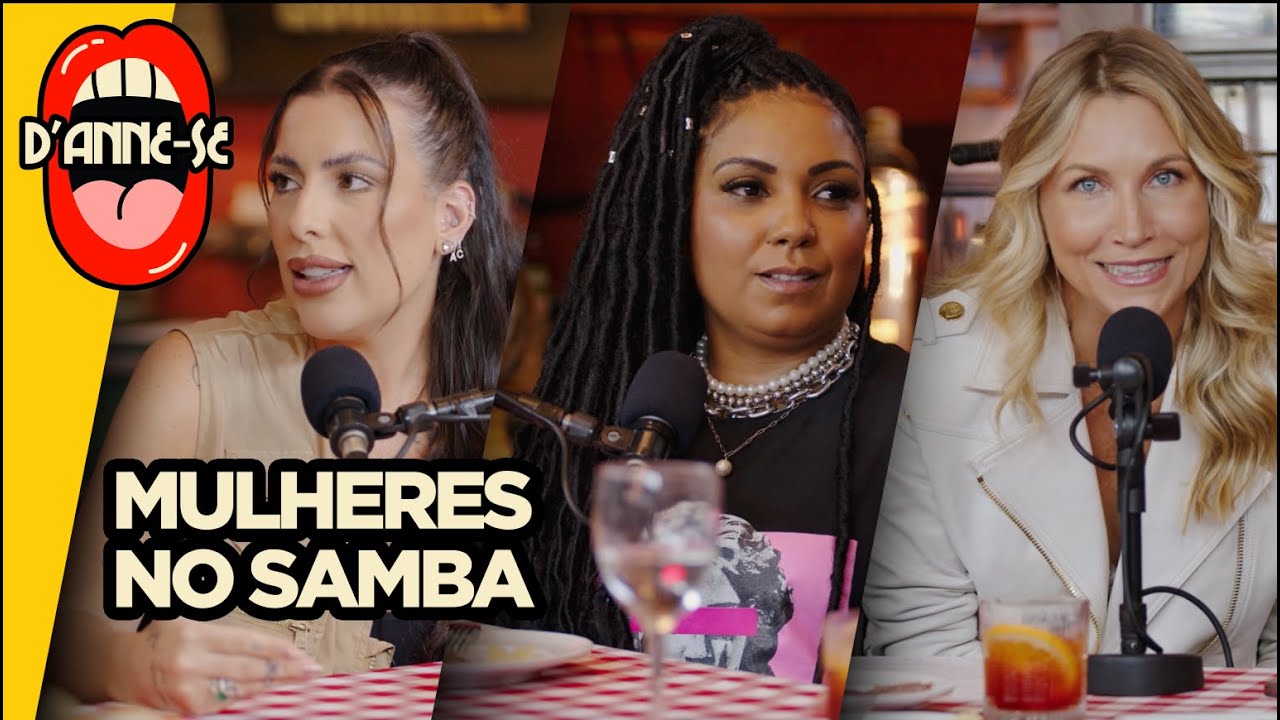 Mulheres no Samba | Anne Lotterman convida as cantoras Ana Clara e Ana Santos