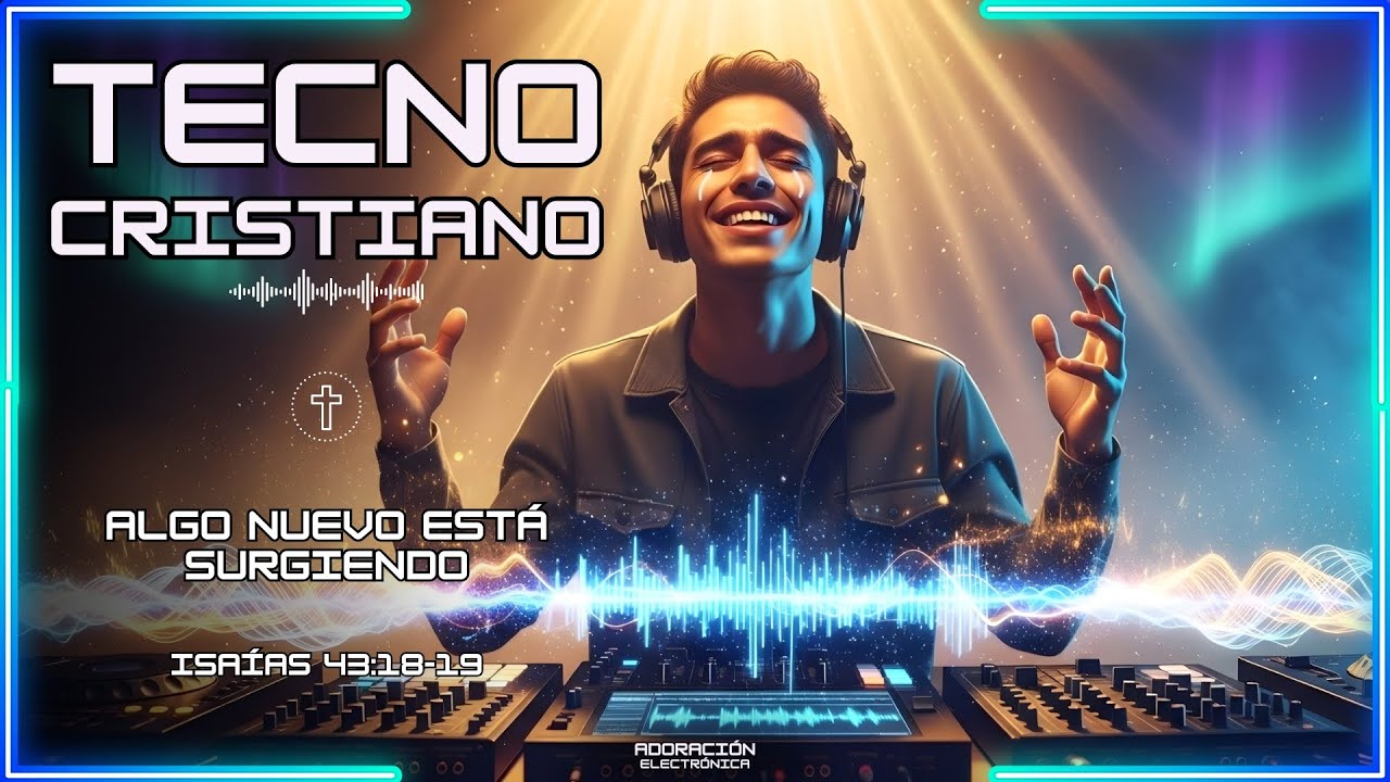 Olvida Lo Antiguo | Música Cristiana Electrónica 2026 - Isaías 43:19 | Dios Hace Algo Nuevo