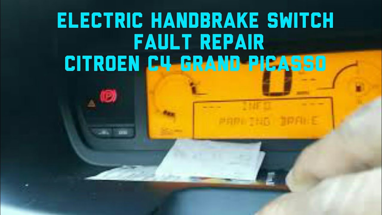 Electric Handbrake Fault repair Citroen grand C4
