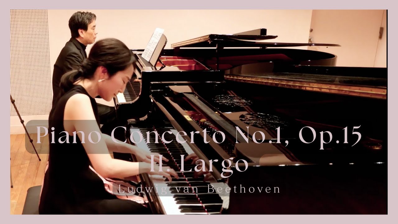 Beethoven: Piano Concerto No.1, Op.15 II. Largo / ベートーヴェン「ピアノ協奏曲 第1番 ハ長調 Op.15 II. Largo」