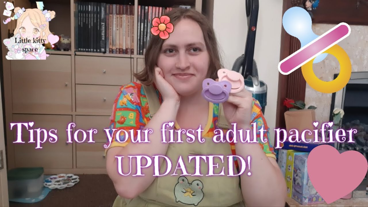 Tips for your first adult pacifier UPDATED! | SFW little space