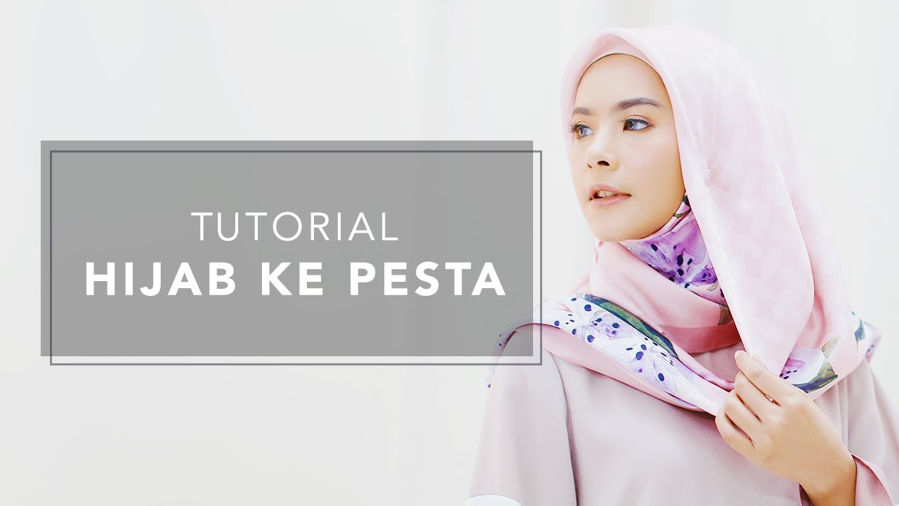 Tutorial Hijab ke Pesta dalam 1 Menit