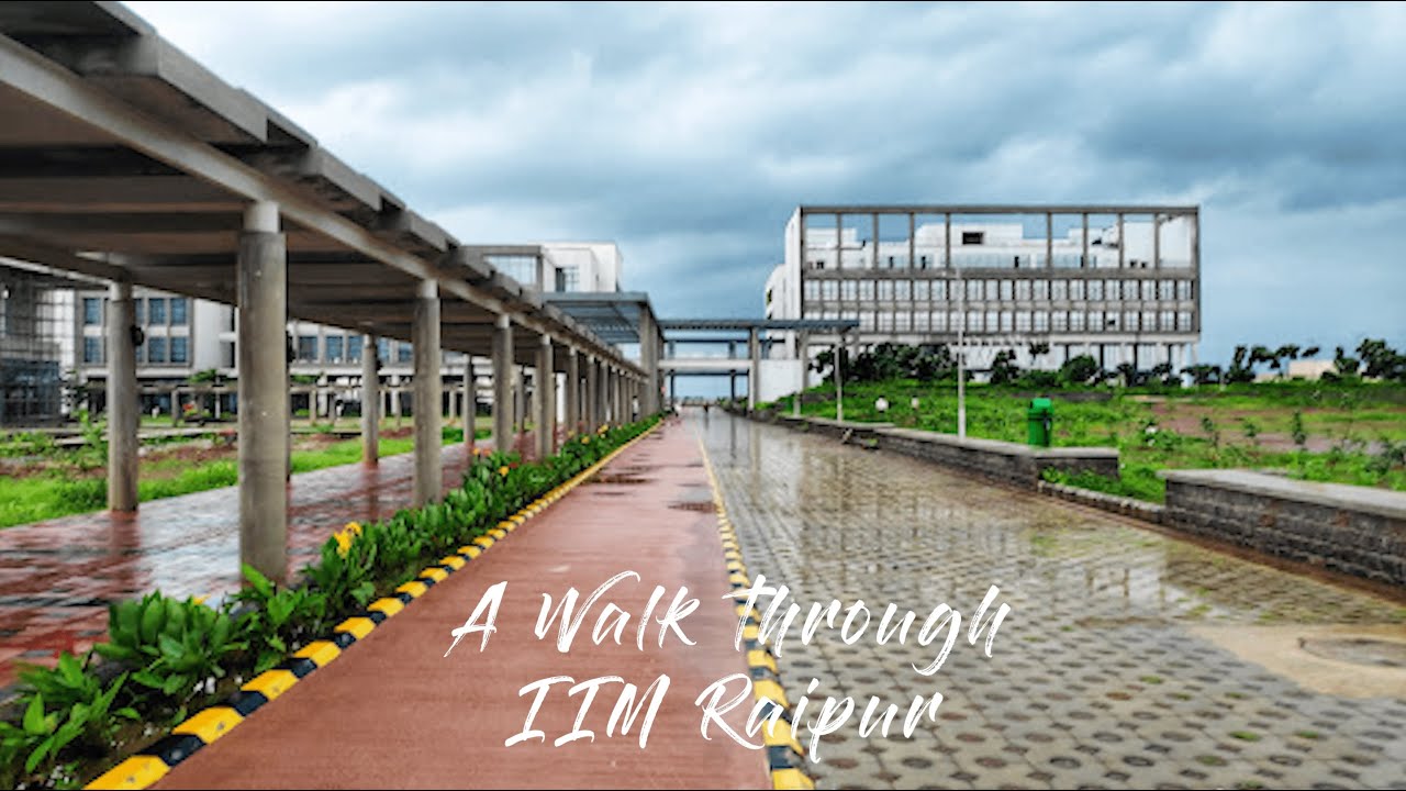 A Walk Through IIM Raipur