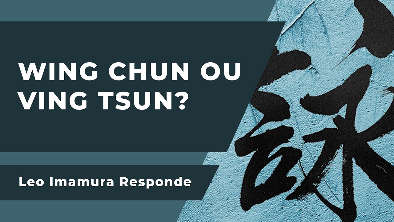 Qual a Forma Correta da Escrita Wing Chun ou Ving Tsun?