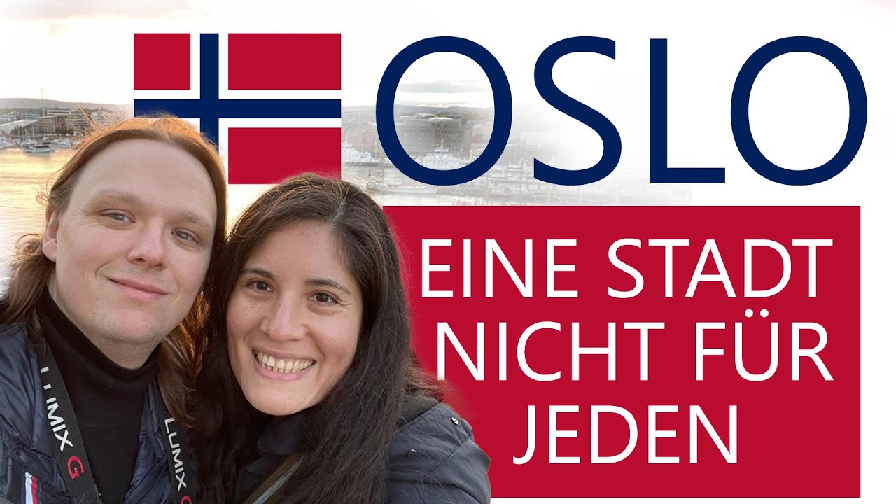 Oslo:  Eine Stadt nicht für jeden!