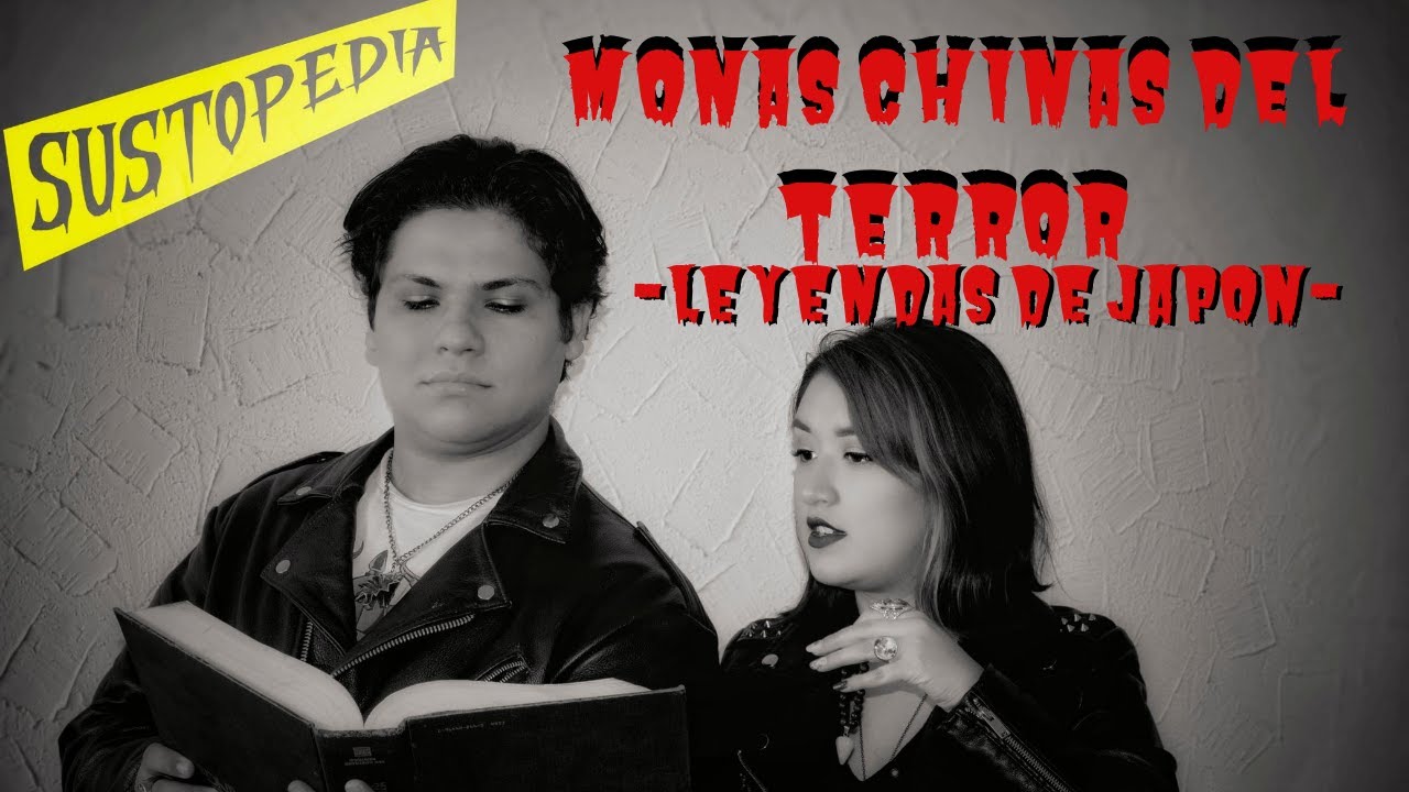 Episodio #5 - Monas chinas del terror (Leyendas de Jap&oacute;n)