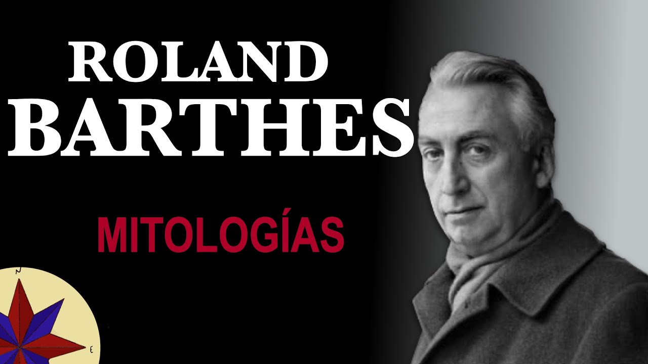 Una Introducción a Roland Barthes a través de su 