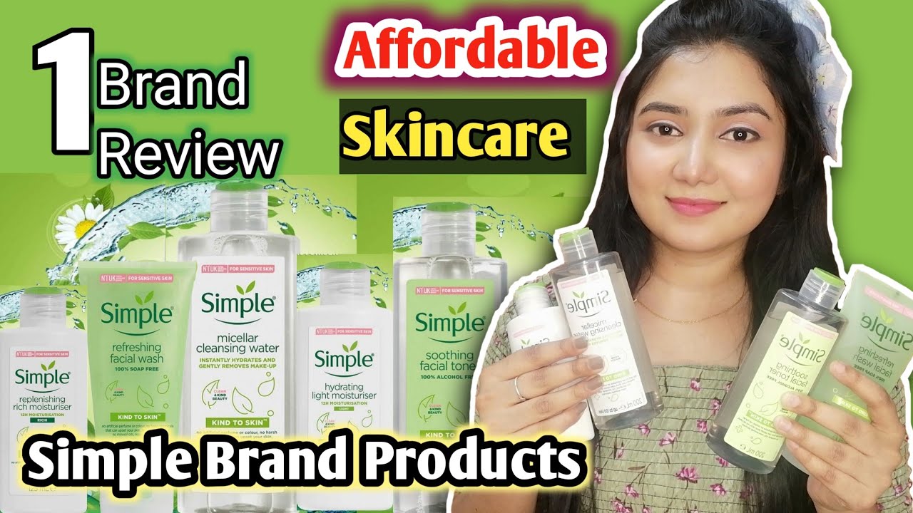 ত্বকের যত্নে SIMPLE Skin Care | SIMPLE SKINCARE Brand Review - ALL SKIN TYPES || MAKEUP MISTRESS
