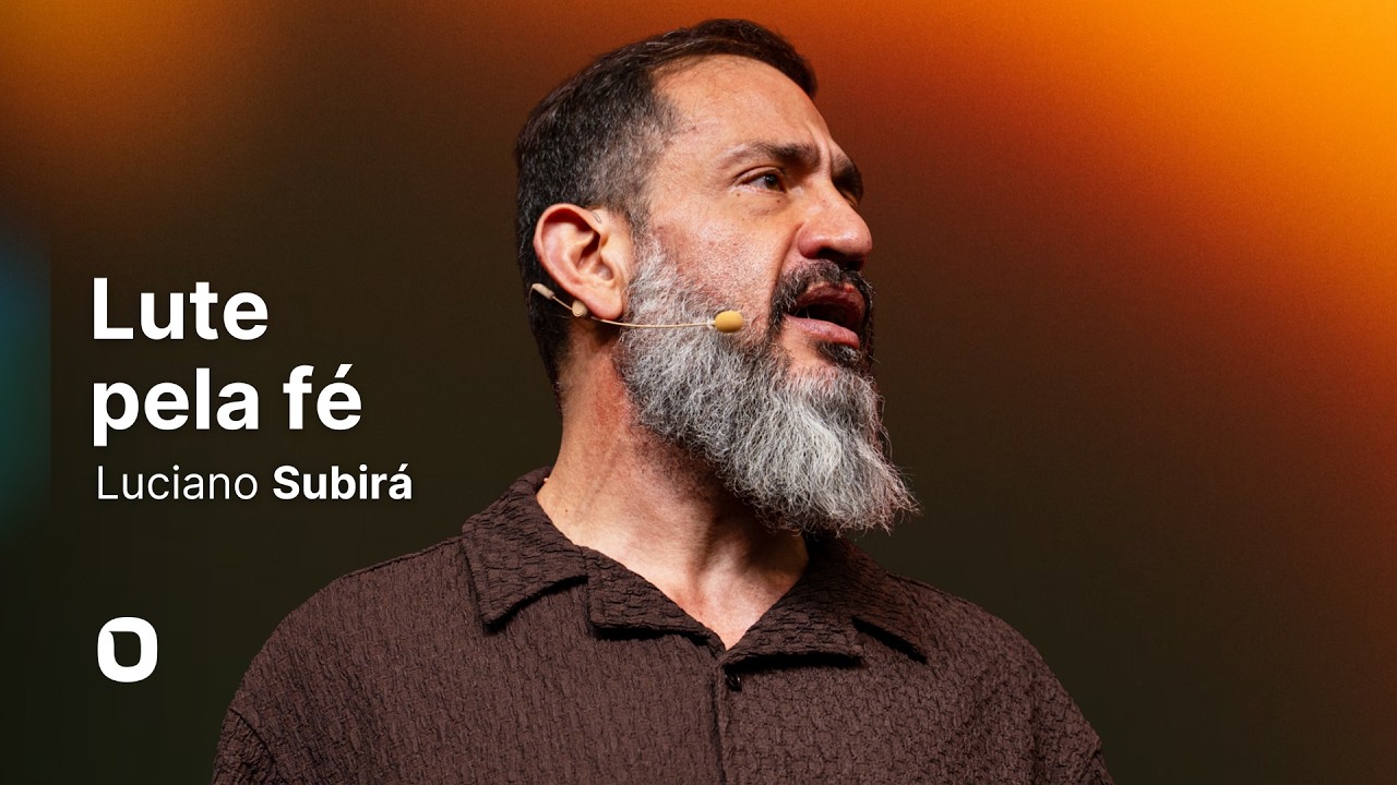 Luciano Subirá | LUTE PELA FÉ