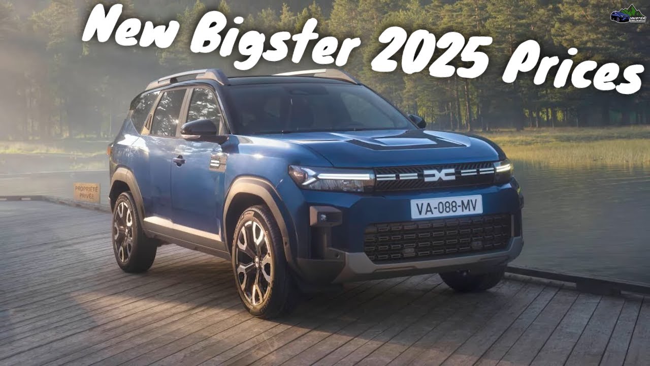 New Dacia Bigster 2025 Starting Prices, Engines & Equipments