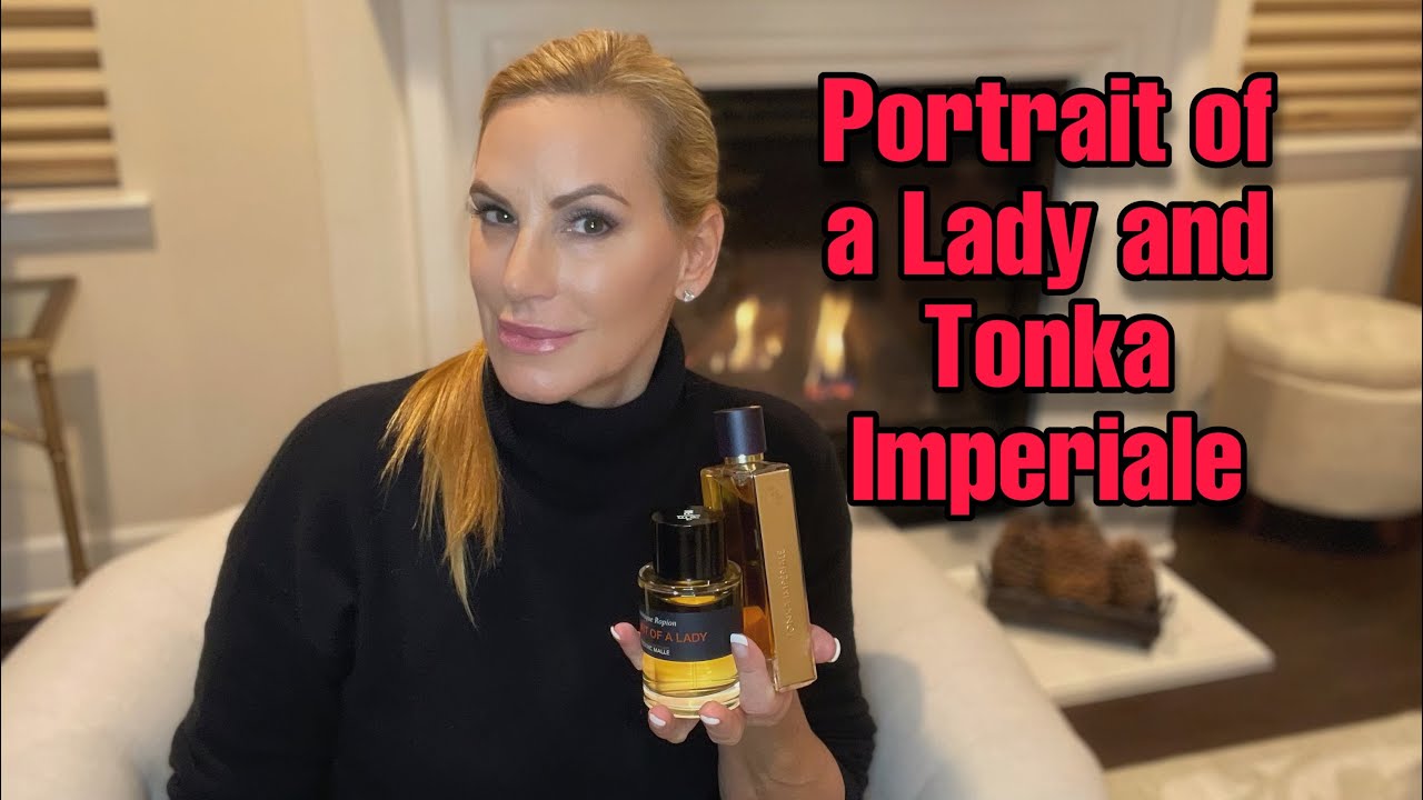 Frederic Malle Portrait of a Lady & Guerlain Tonka Imperiale Review
