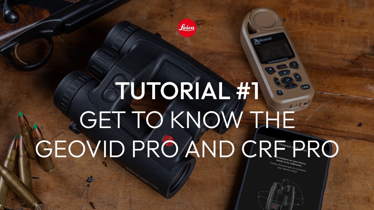 Get to know the Leica Geovid Pro and the Leica Rangemaster CRF Pro