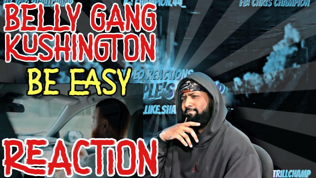 THIS A LEGENDARY MOMENT!! Belly Gang Kushington-Be Easy Freestyle | REACTION
