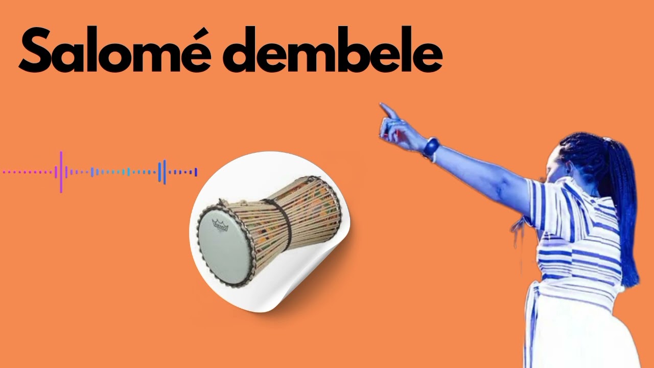 Salomé dembele (dem  lo han alè zozo)