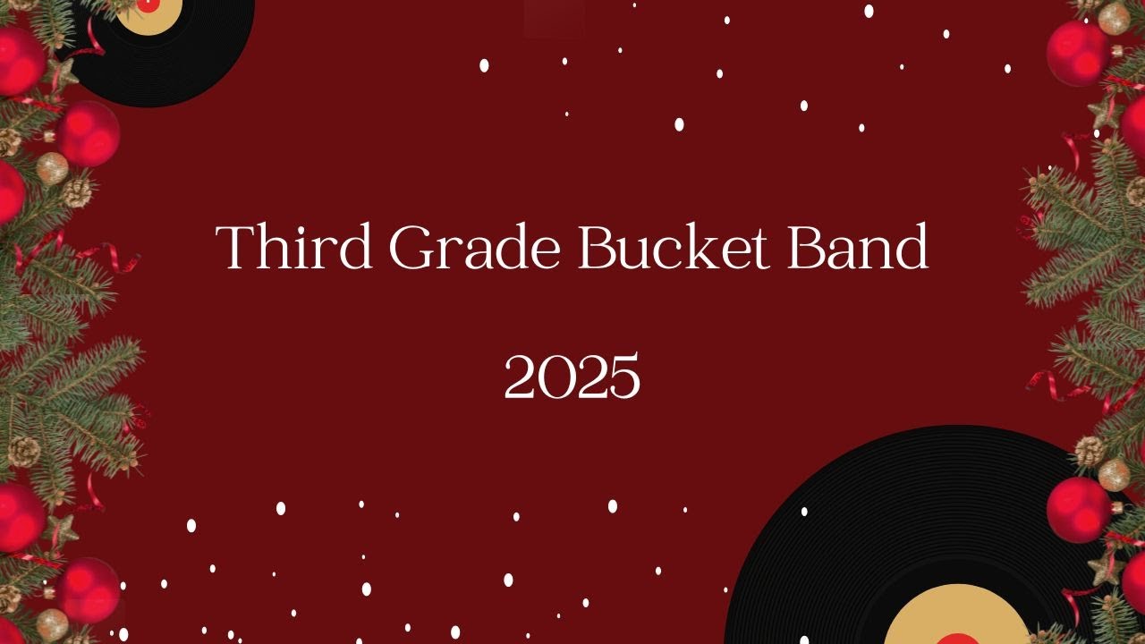 Third Grade Bucket Band (2025)