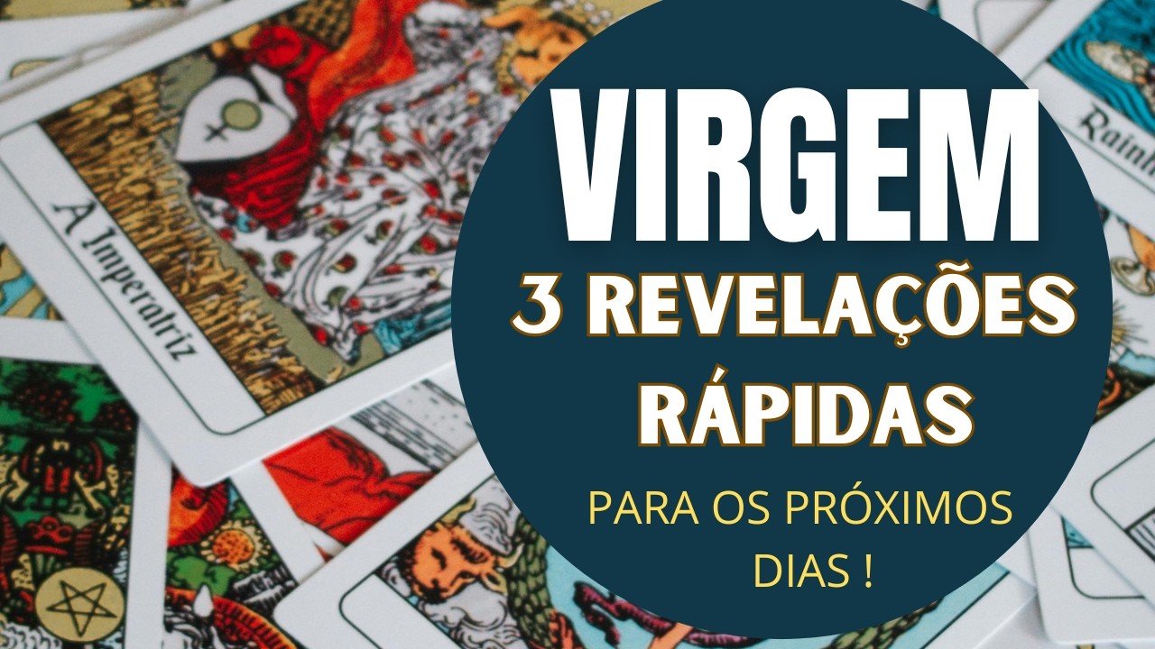 VIRGEM♍| 3 REVELAÇÕES (RÁPIDAS) PARA OS PRÓXIMOS DIAS! (HORÓSCOPO DO FDS).