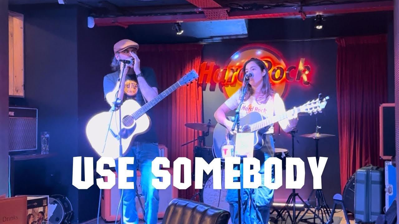 Live at Hard Rock | Use Somebody | Kings of Leon | Jessica Lima & Chris Muller