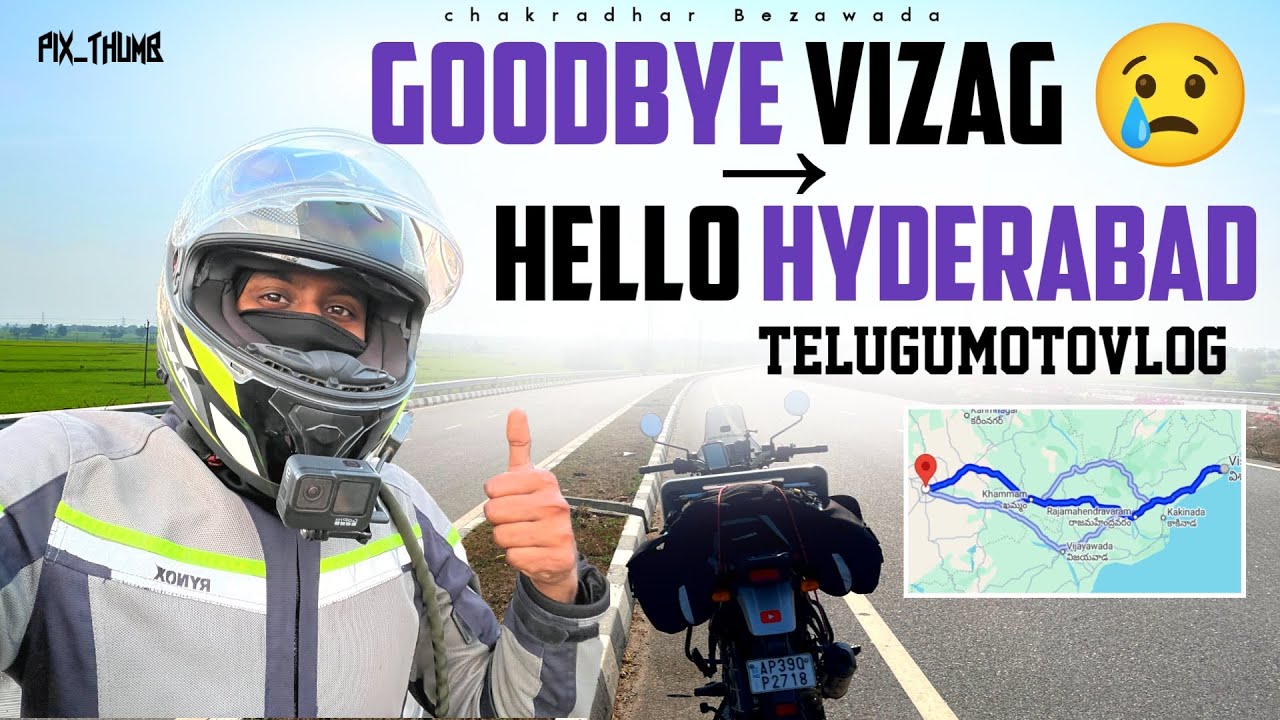 Leaving My City… New Chapter Begins.|| Vizag to Hyd via Khammam Highway - 12hrs || Himalayan 411 ||
