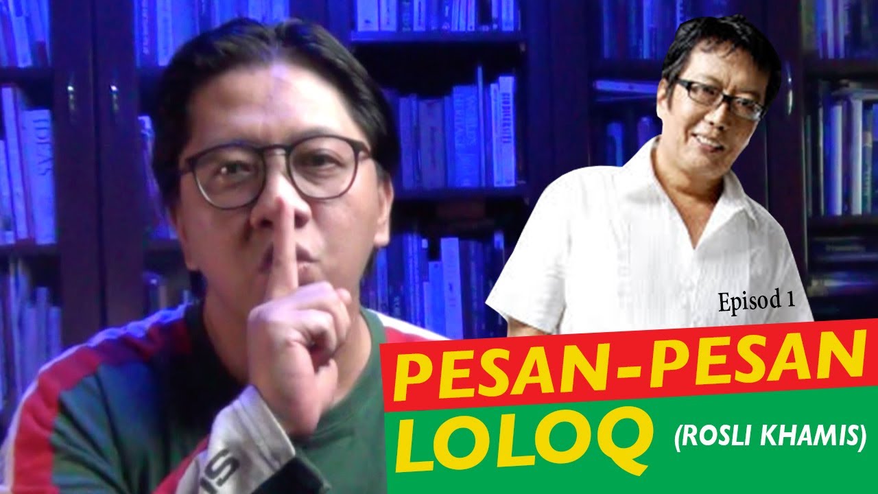 Orang Abadi: Pesan-pesan Loloq (Rosli Khamis) - Episod 1.