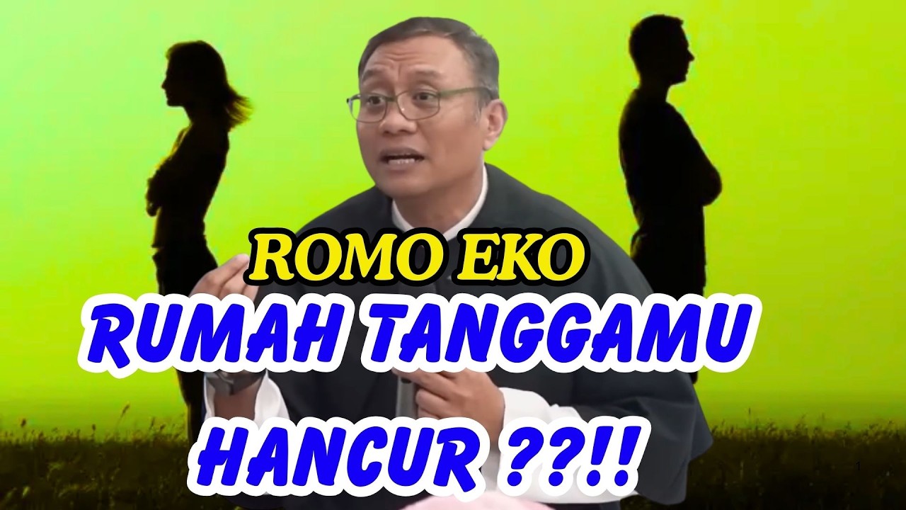 Rumah Tangga Aman? Jangan Yakin Dulu… Ini Kata Romo Eko!