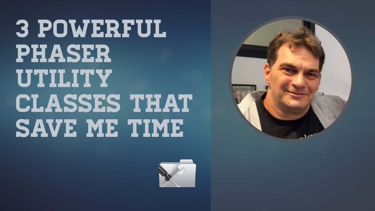 Phaser 3 Utilities that save me time