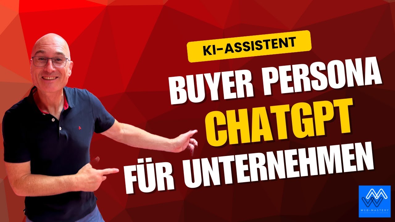 Buyer Persona mit ChatGPT KI-Assistent für Unternehmen erstellen