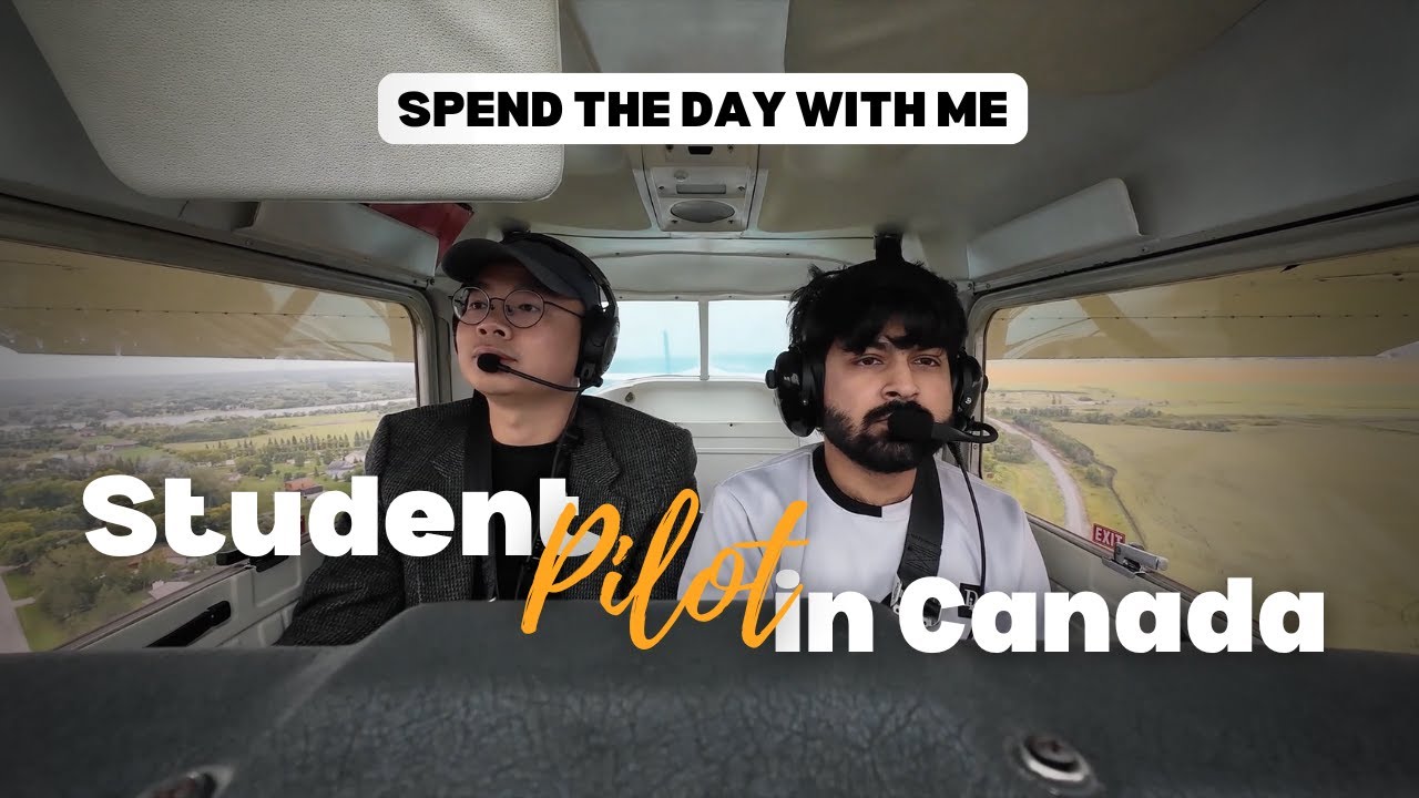 Day in the Life of a Student Pilot in Canada
