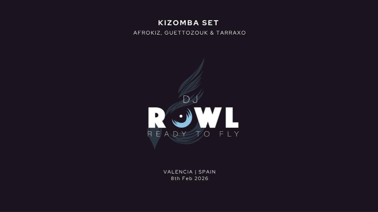 🎧 Dj Rowl 🦉 AfroKiz, GuettoZouk & Tarraxo 🎶🧸