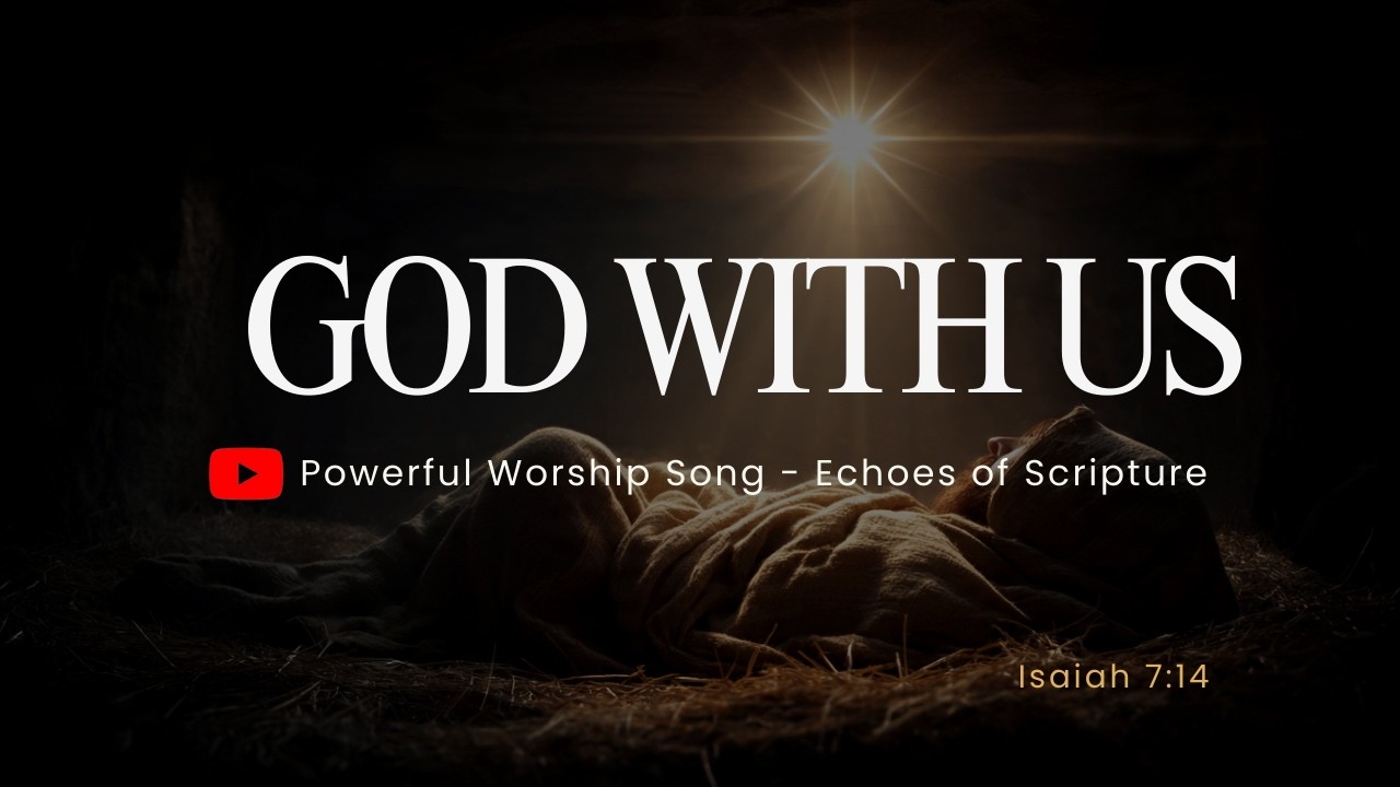 Emmanuel You Are Here (Isaiah 7:14) Powerful Worship Song | Echoes of Scripture
