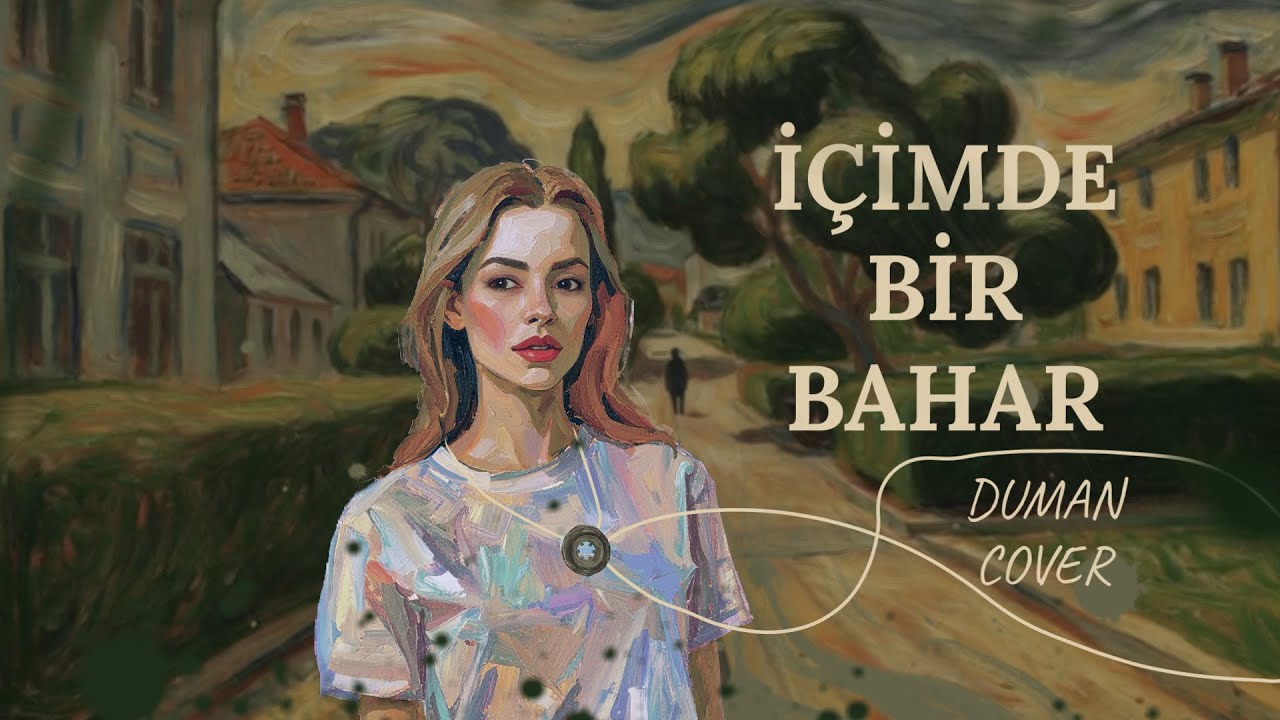 İçimde Bir Bahar🎧(Akustik) - Bir Duman Şarkısı | Cover Serisi #4