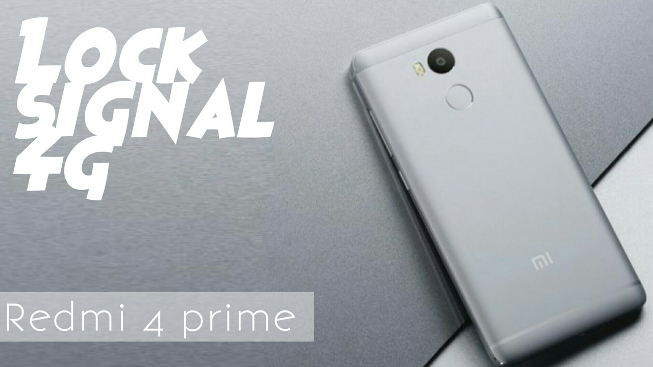 Tutorial | cara lock sinyal 4g di xiaomi redmi4 prime
