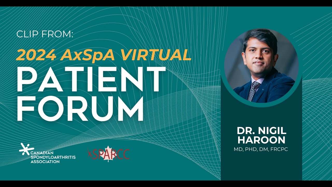 AxSpA Pathogenesis and Early Stages of Diagnosis - Dr. Nigil Haroon