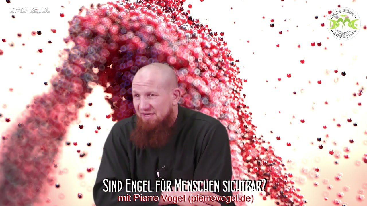 Kann man Engel sehen? Pierre Vogel Abu Hamsa
