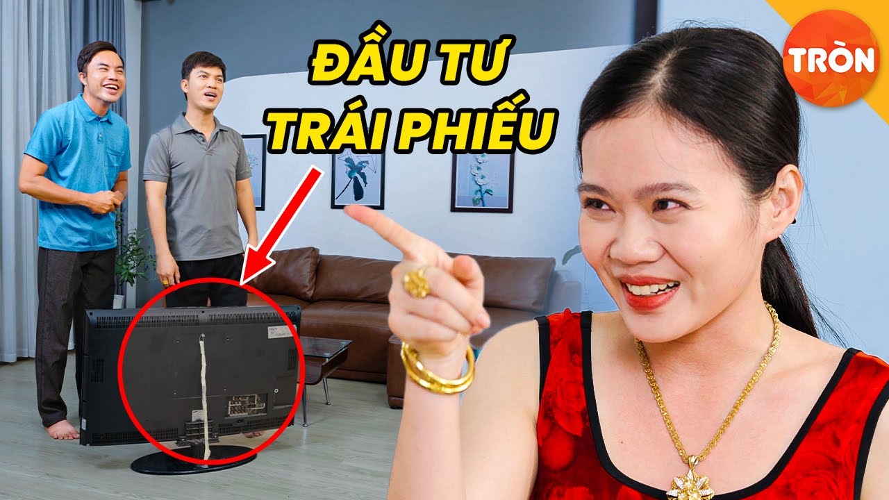 Chồng Nghe Lời Ông Chú Đầu Tư Làm Giàu Và Cái Kết | Phim Việt Nam | Tròn TV