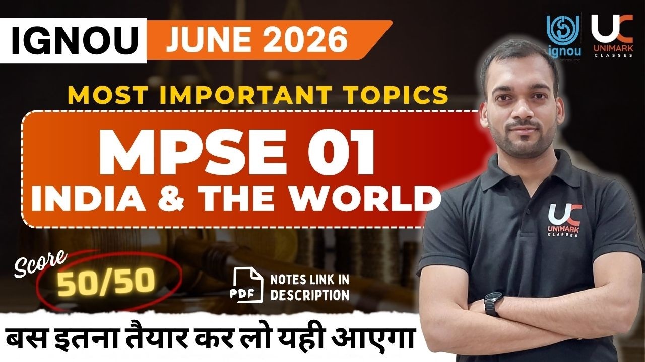 MPSE 001 | June 2026 IGNOU | Important Questions with Answer | INDIA AND THE WORLD | UNIMARK CLASSES