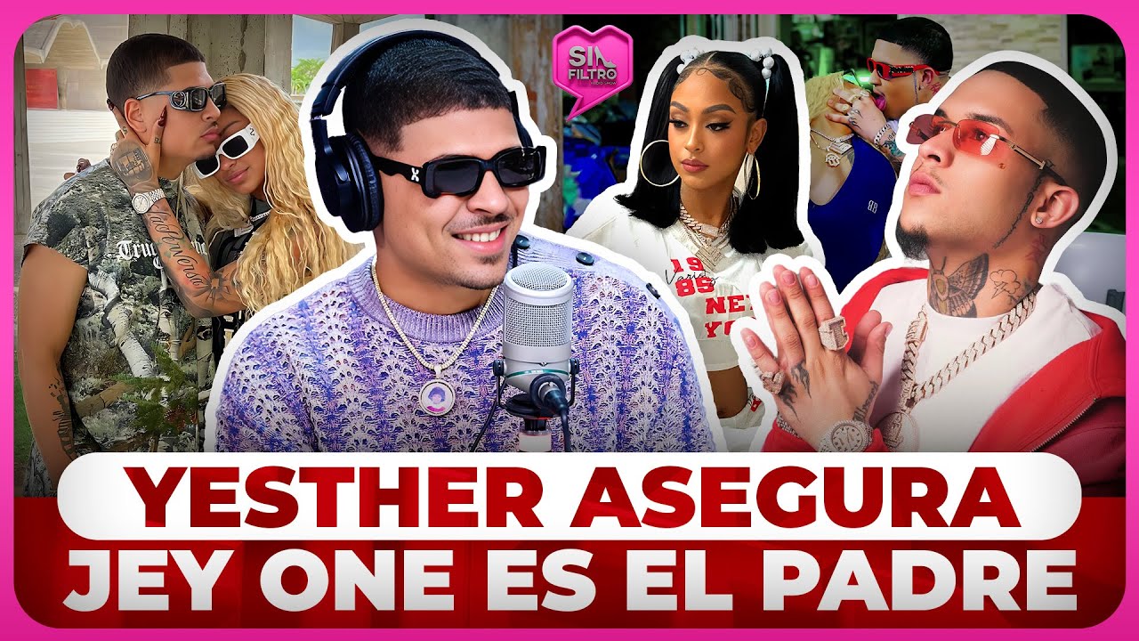 YESTHER EX DE LA PERVERSA ASEGURA JEY ONE ES EL PADRE DE ESA BARRIGA
