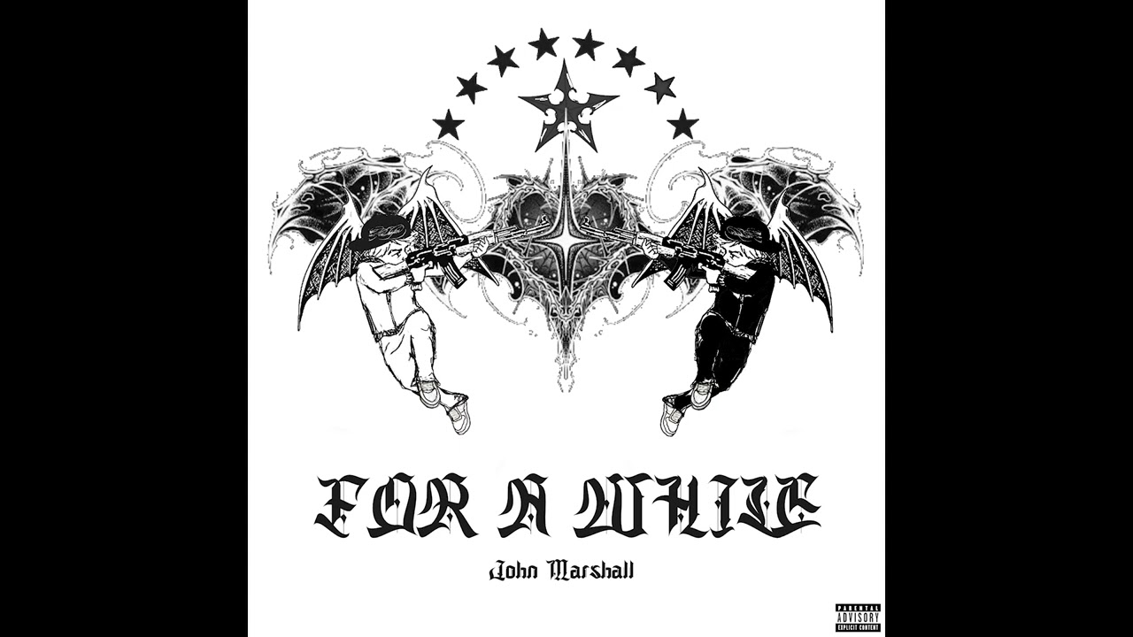 John Marshall - FOR A WHILE