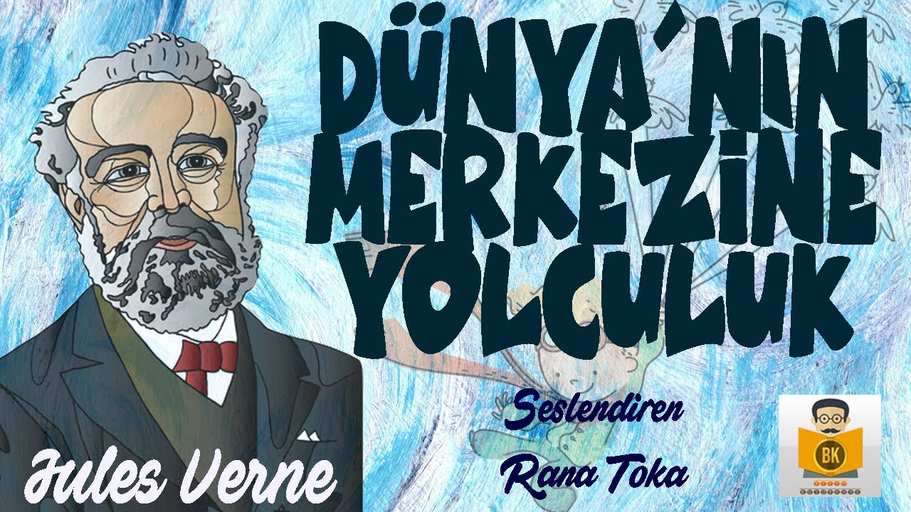Dünyanın Merkezine Yolculuk  - Jules Verne (Sesli Kitap Tek Parça) (Rana Toka)