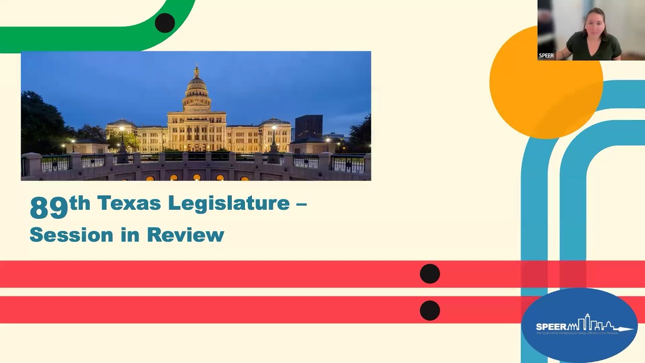 2025 Texas 89th Legislature Wrap-Up: Grid Reliability, Energy Efficiency & Legislative Outlook