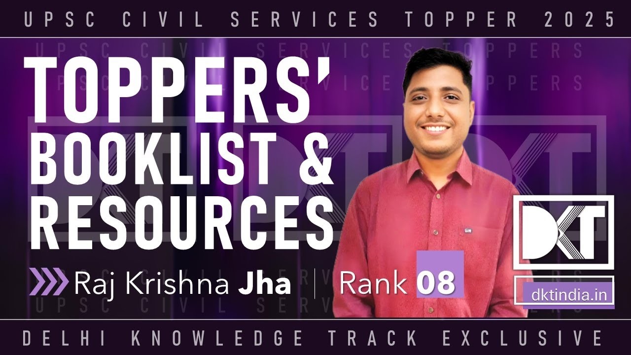 UPSC CSE | Know Your Toppers' Booklist & Resources | By Raj Krishna Jha, Rank 8 CSE 2024