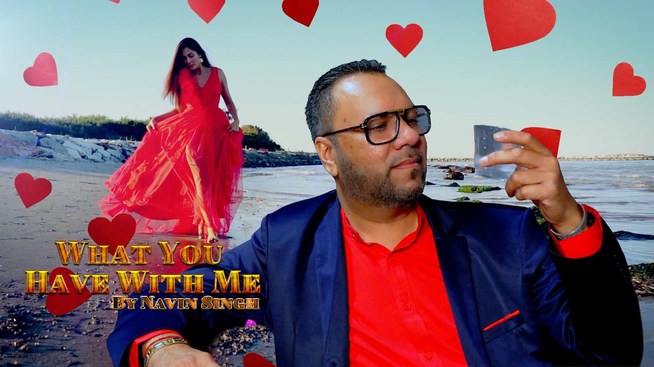 Navin Singh - What You Have With Me [Official Music Video] (2026 Chutney Soca)